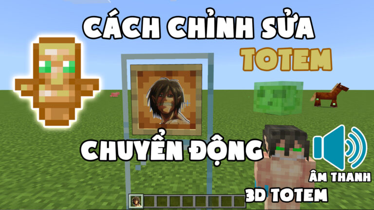 Cách tùy chỉnh Totem 3d + aninmation + âm thanh trên Minecraft PE/BE
