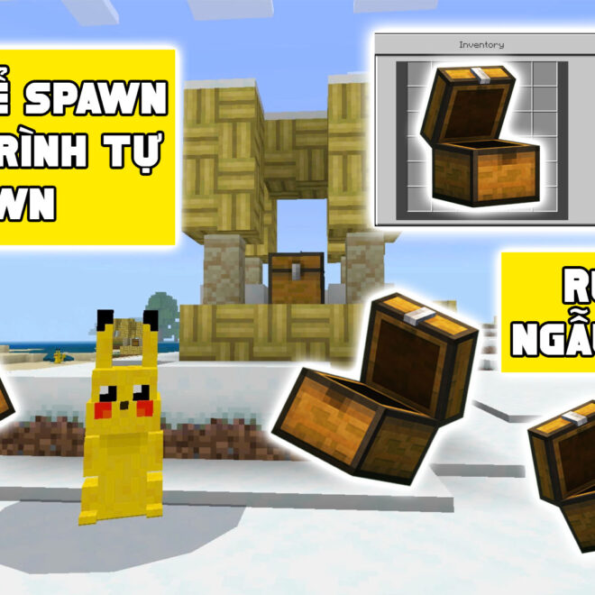 Cách làm công trình tự spawn có rương thưởng ngẫu nhiên và thực thể spawn trong Minecraft Pe/Be