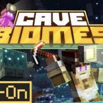 CAVE BIOMES ADD-ON – Việt hóa