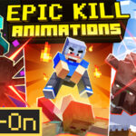 Epic Kill Animations – Việt hóa